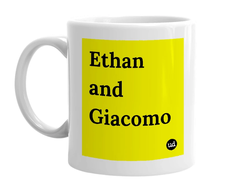 White mug with 'Ethan and Giacomo' in bold black letters