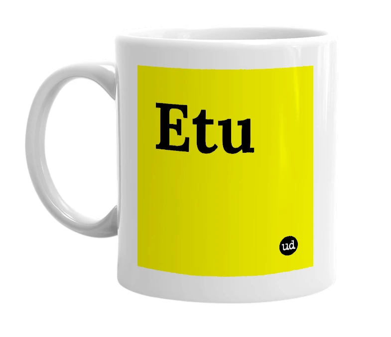White mug with 'Etu' in bold black letters