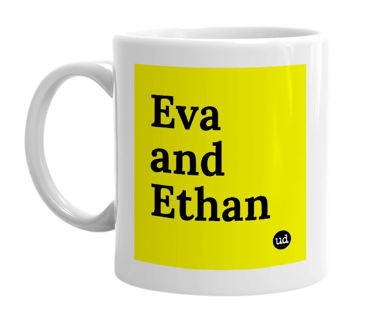 White mug with 'Eva and Ethan' in bold black letters