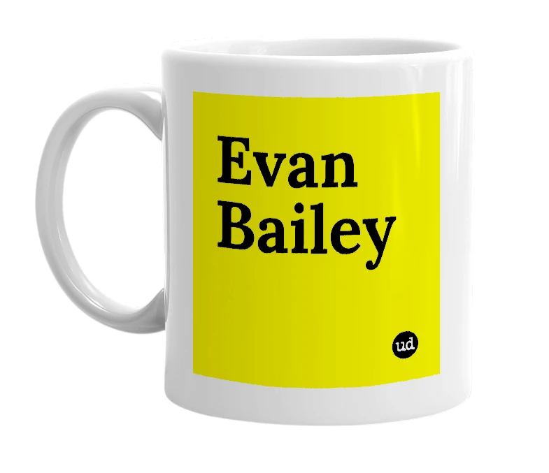 White mug with 'Evan Bailey' in bold black letters