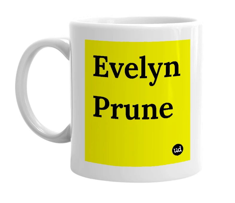 White mug with 'Evelyn Prune' in bold black letters