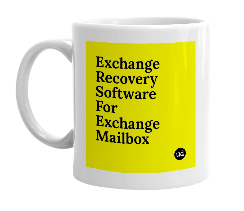 White mug with 'Exchange Recovery Software For Exchange Mailbox' in bold black letters