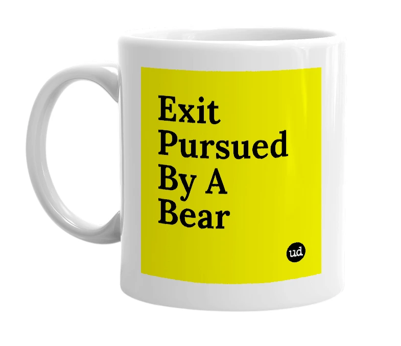 White mug with 'Exit Pursued By A Bear' in bold black letters