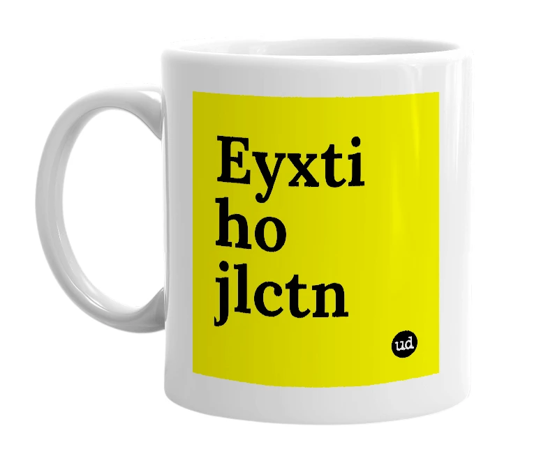 White mug with 'Eyxti ho jlctn' in bold black letters
