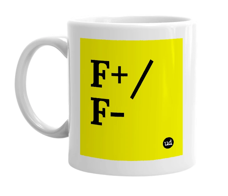 White mug with 'F+/F-' in bold black letters