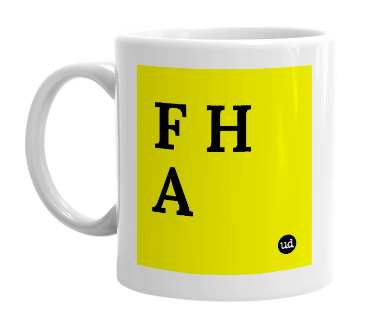White mug with 'F H A' in bold black letters