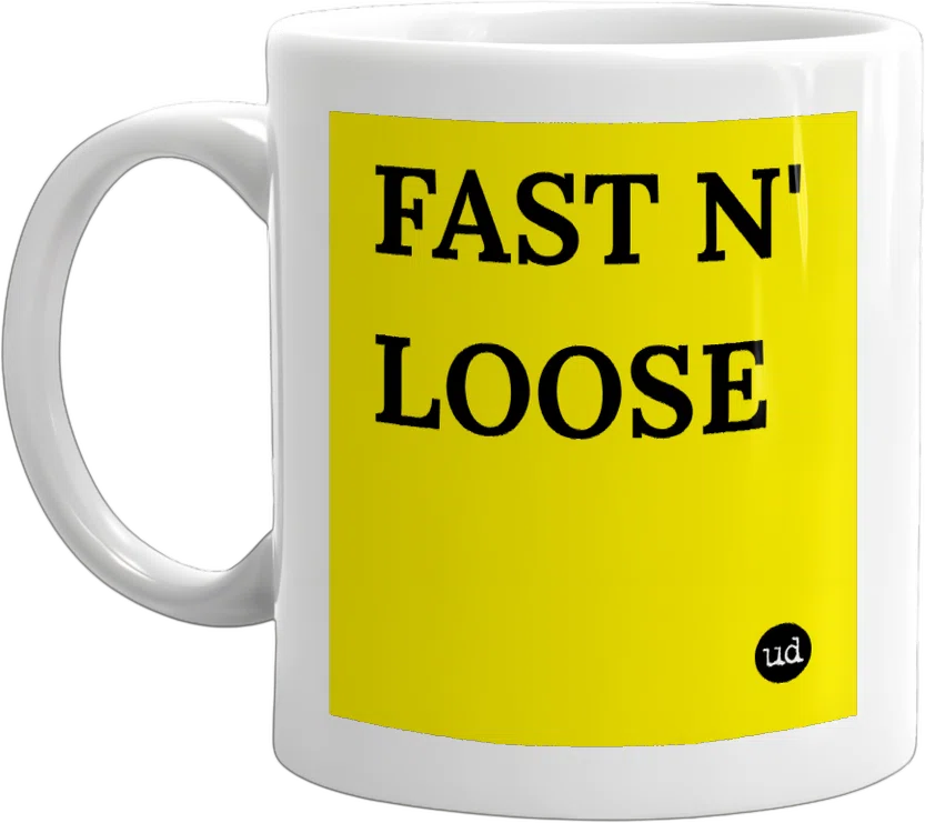 FAST N' LOOSE front