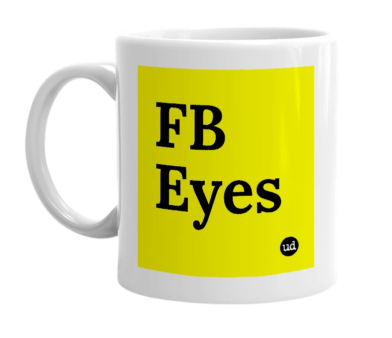 White mug with 'FB Eyes' in bold black letters