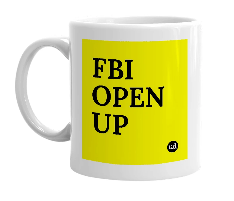 White mug with 'FBI OPEN UP' in bold black letters