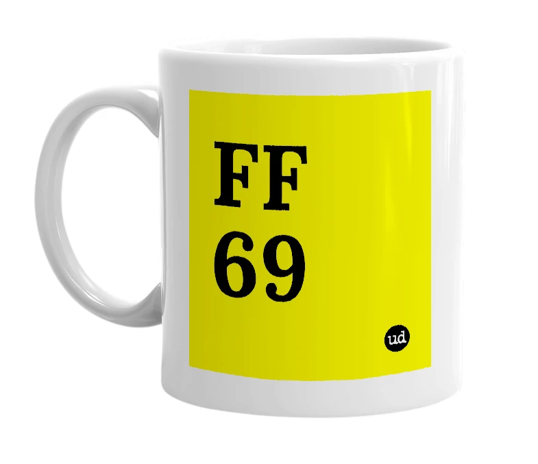 White mug with 'FF 69' in bold black letters