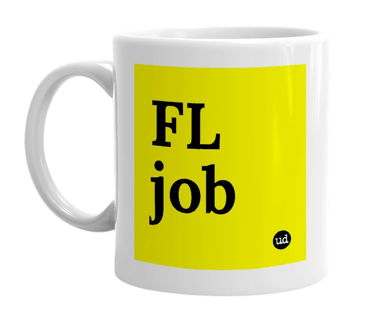 White mug with 'FL job' in bold black letters