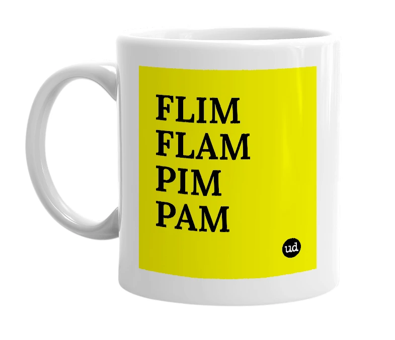 White mug with 'FLIM FLAM PIM PAM' in bold black letters