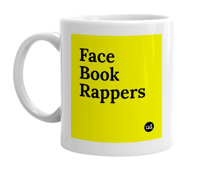 White mug with 'Face Book Rappers' in bold black letters
