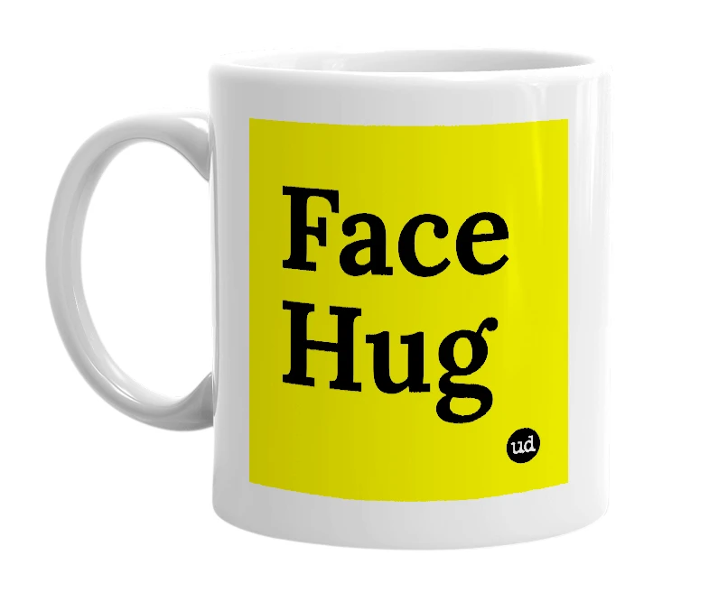 White mug with 'Face Hug' in bold black letters