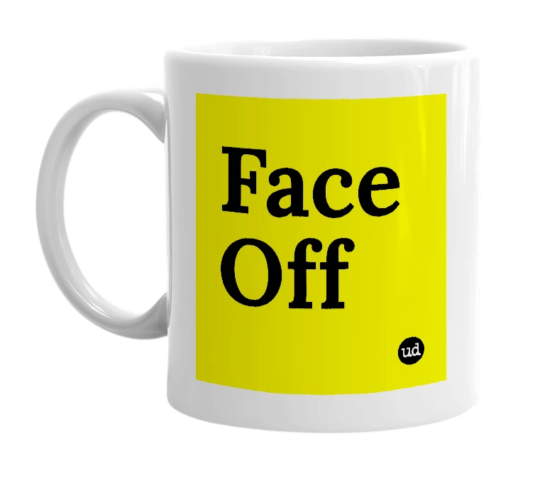 White mug with 'Face Off' in bold black letters