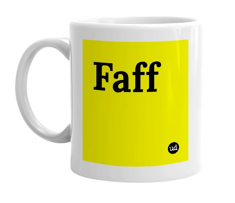 White mug with 'Faff' in bold black letters