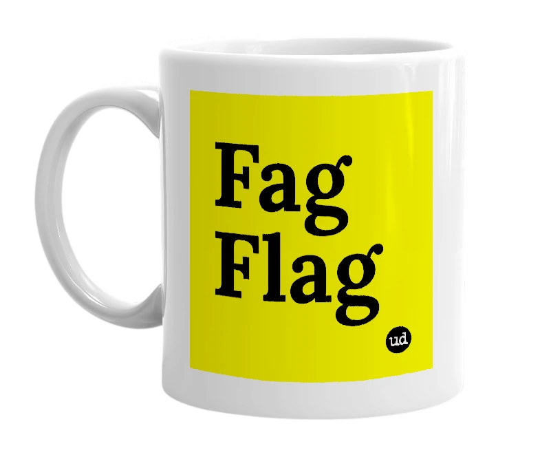 White mug with 'Fag Flag' in bold black letters