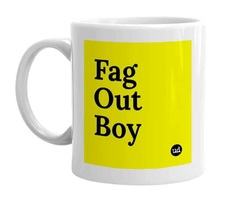 White mug with 'Fag Out Boy' in bold black letters