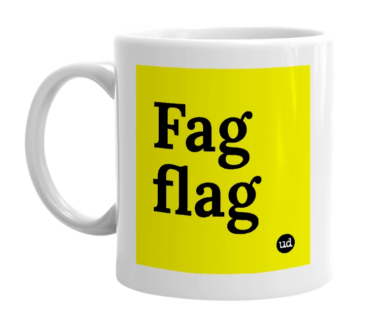 White mug with 'Fag flag' in bold black letters