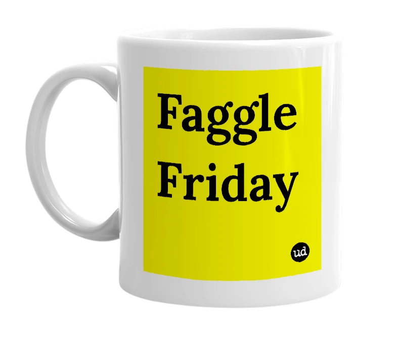 White mug with 'Faggle Friday' in bold black letters