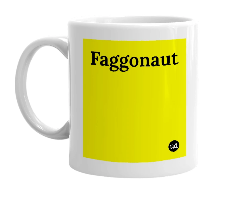 White mug with 'Faggonaut' in bold black letters