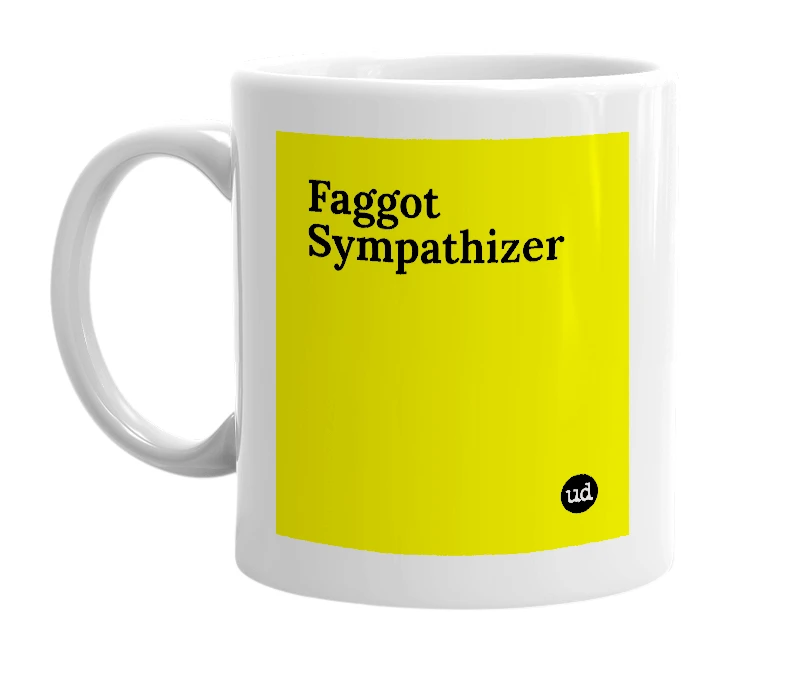 White mug with 'Faggot Sympathizer' in bold black letters