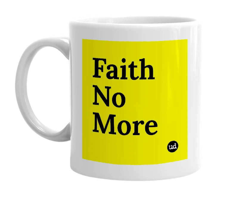 White mug with 'Faith No More' in bold black letters