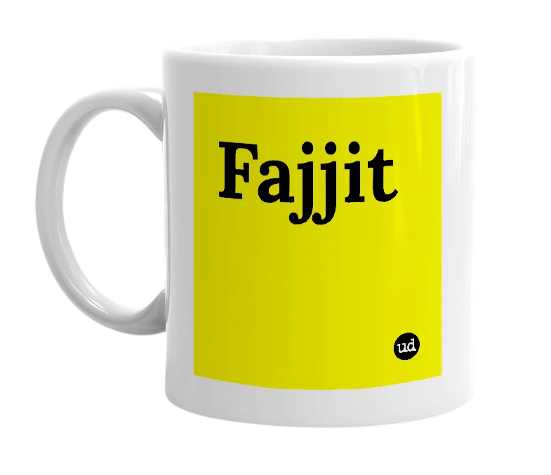 White mug with 'Fajjit' in bold black letters