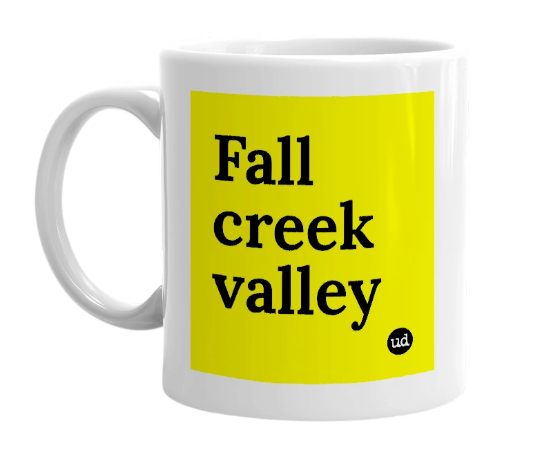 White mug with 'Fall creek valley' in bold black letters