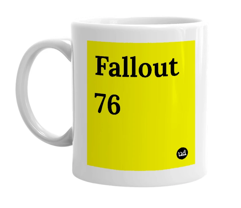 White mug with 'Fallout 76' in bold black letters