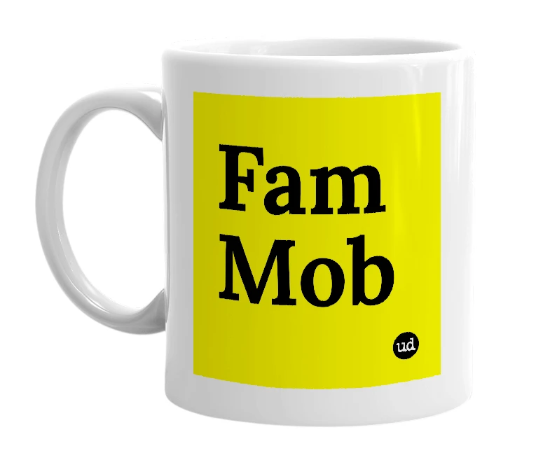 White mug with 'Fam Mob' in bold black letters