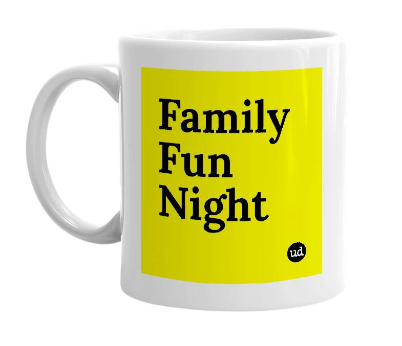 White mug with 'Family Fun Night' in bold black letters