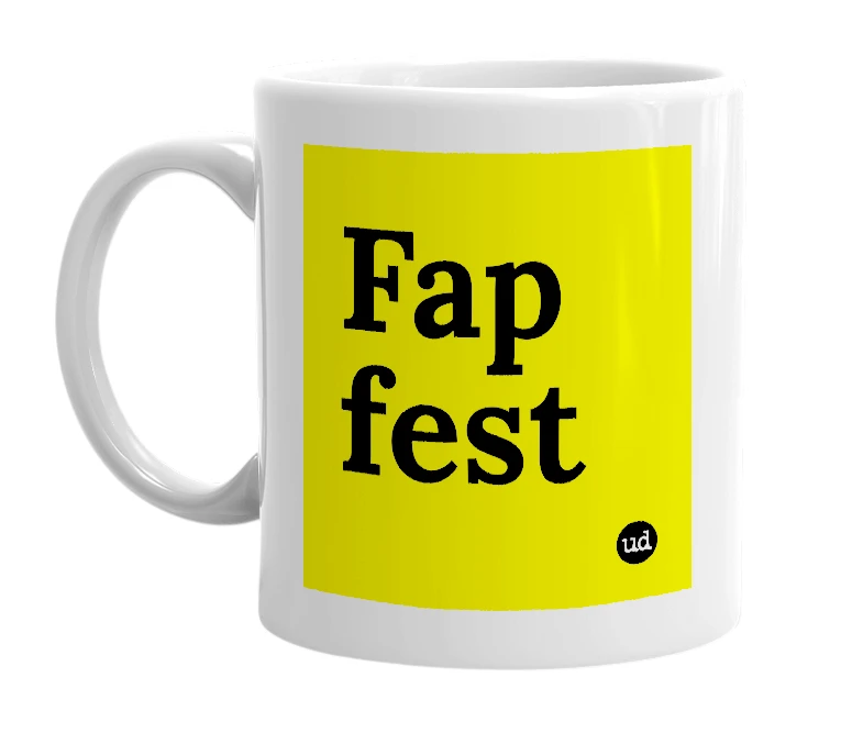 White mug with 'Fap fest' in bold black letters