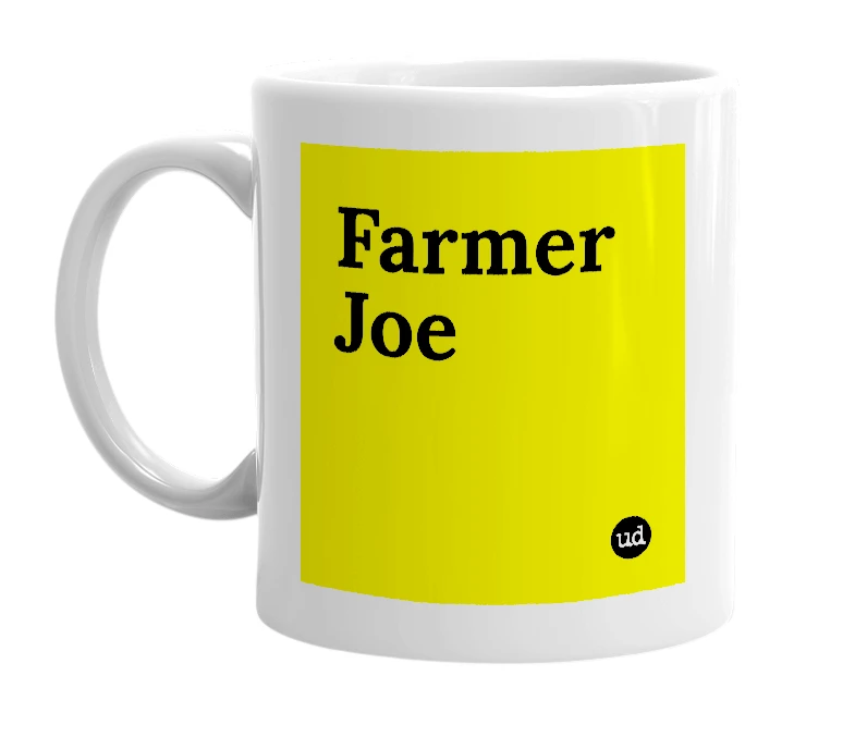 White mug with 'Farmer Joe' in bold black letters