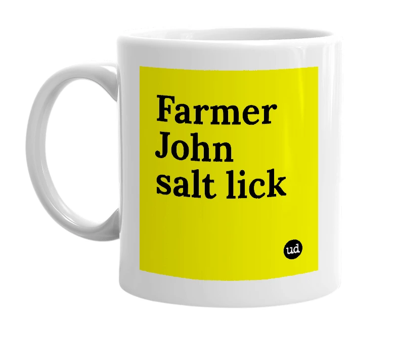 White mug with 'Farmer John salt lick' in bold black letters