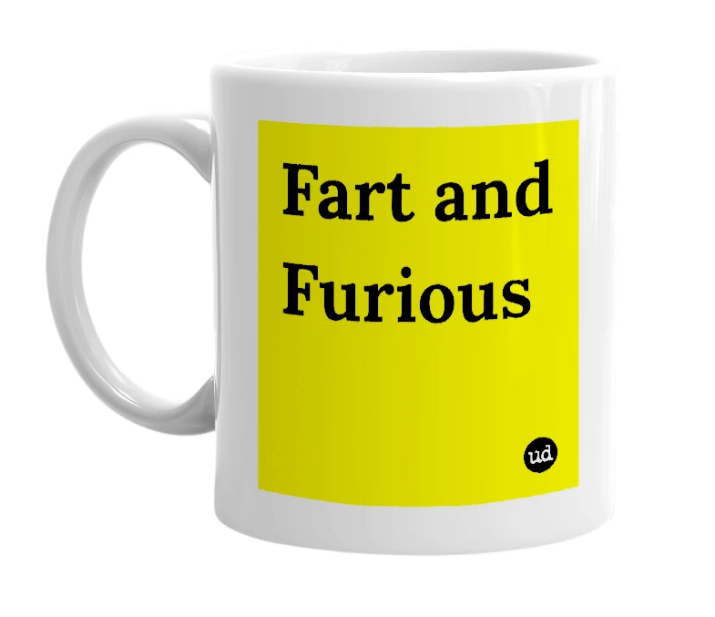 White mug with 'Fart and Furious' in bold black letters