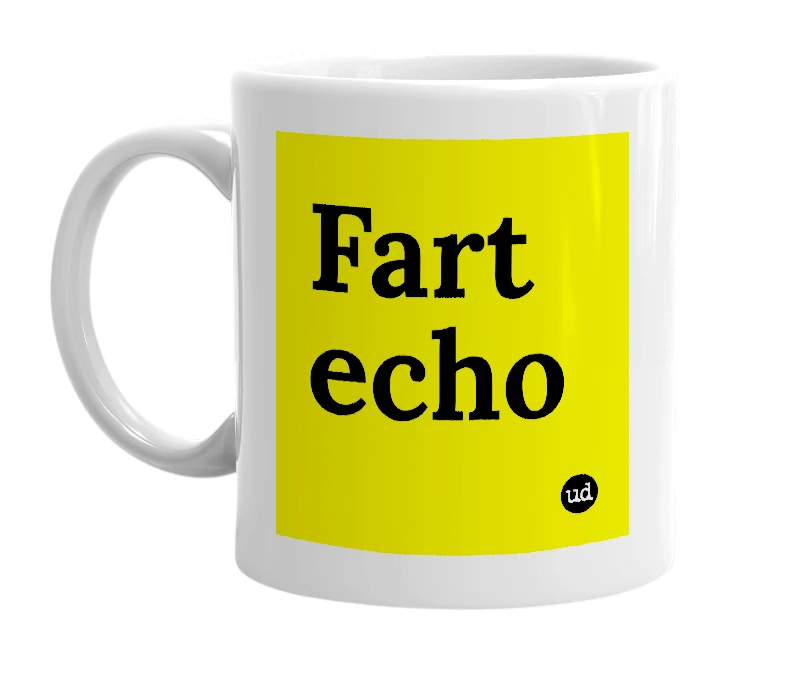 White mug with 'Fart echo' in bold black letters