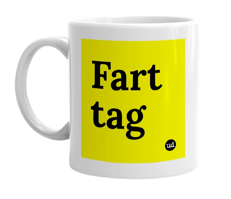 White mug with 'Fart tag' in bold black letters