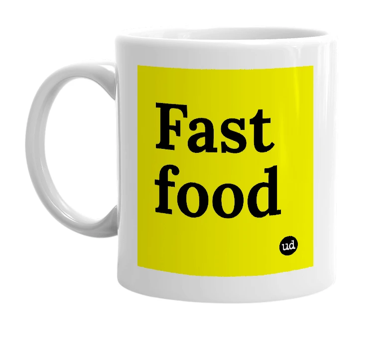 White mug with 'Fast food' in bold black letters