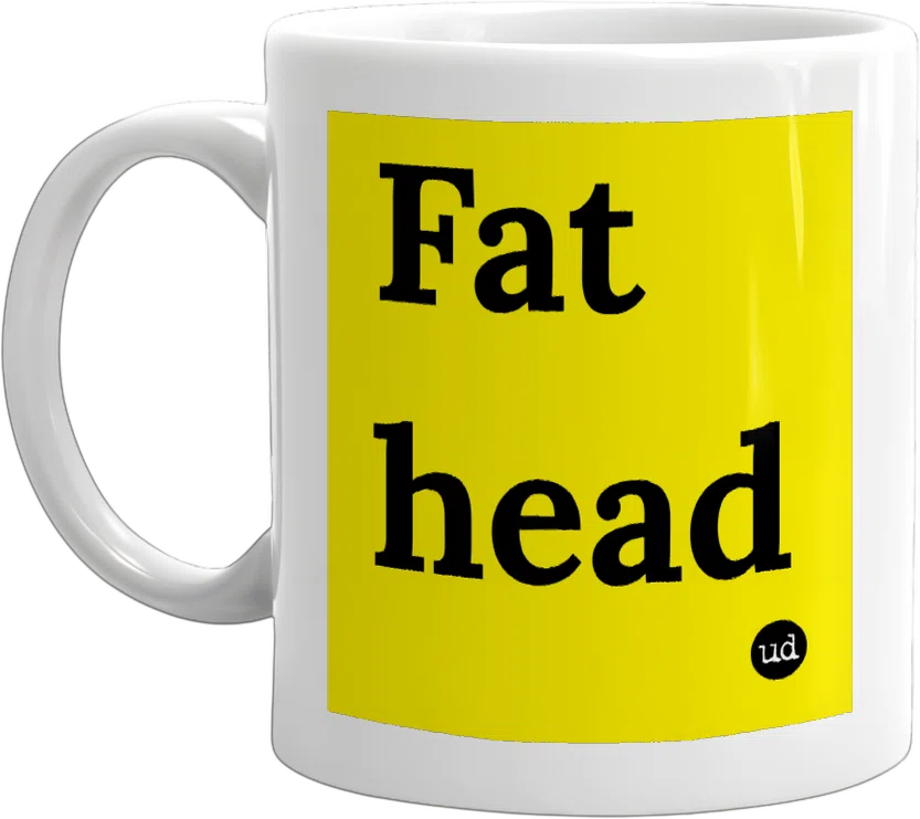 Fat head front