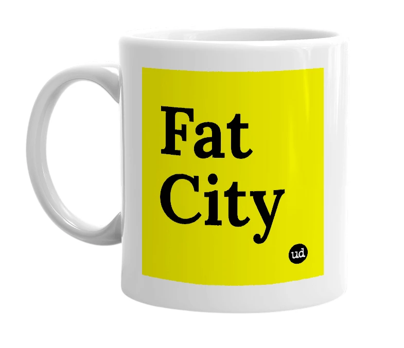 White mug with 'Fat City' in bold black letters