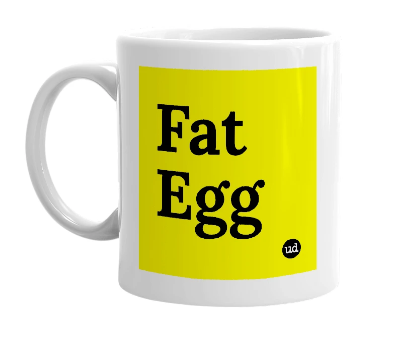 White mug with 'Fat Egg' in bold black letters