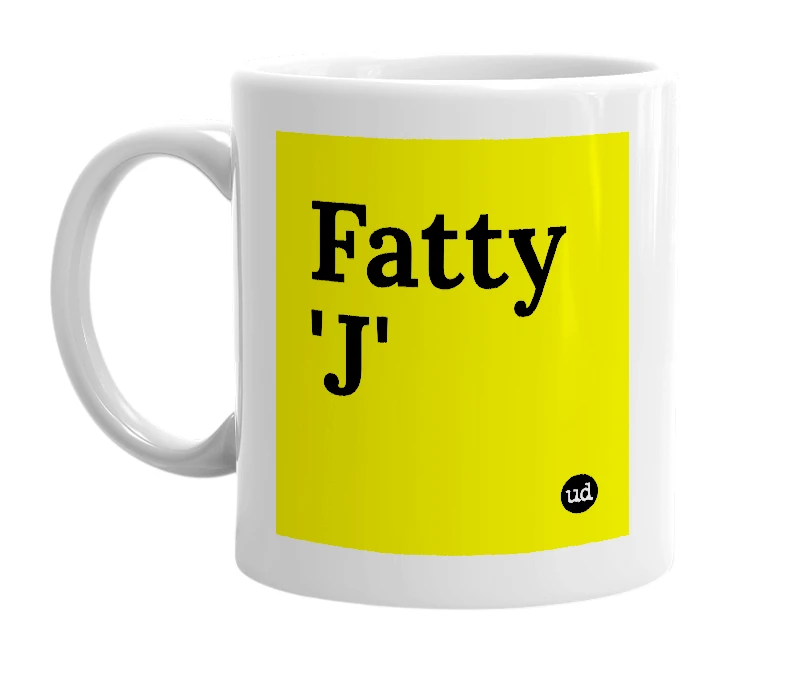 White mug with 'Fatty 'J'' in bold black letters