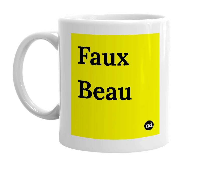 White mug with 'Faux Beau' in bold black letters