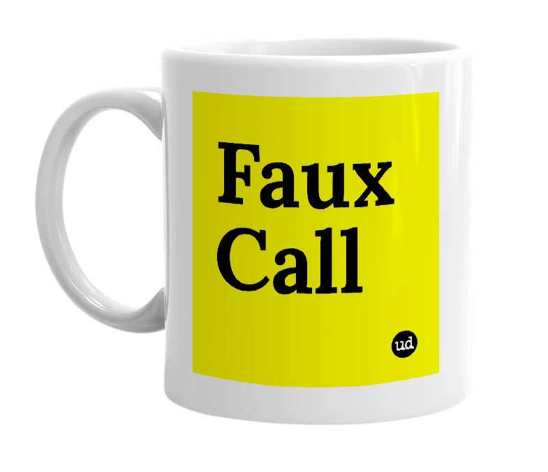 White mug with 'Faux Call' in bold black letters