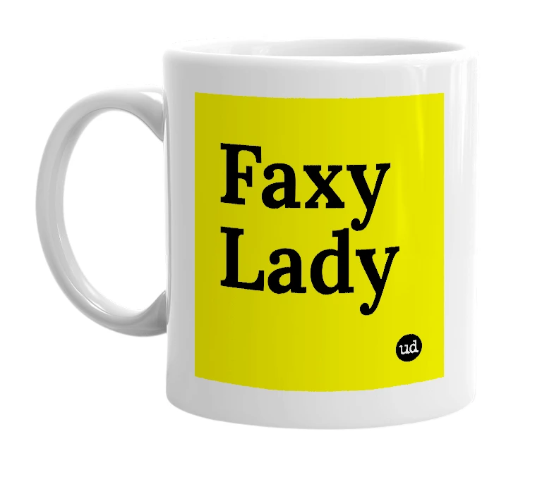 White mug with 'Faxy Lady' in bold black letters