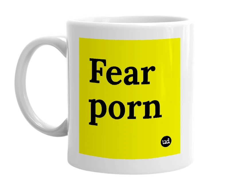 White mug with 'Fear porn' in bold black letters