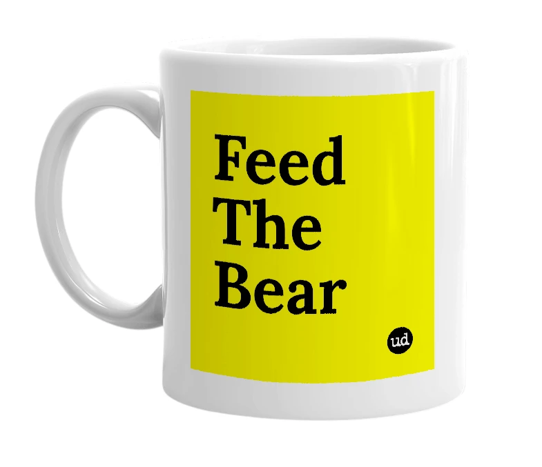 White mug with 'Feed The Bear' in bold black letters