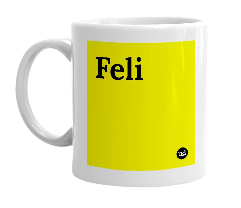 White mug with 'Feli' in bold black letters