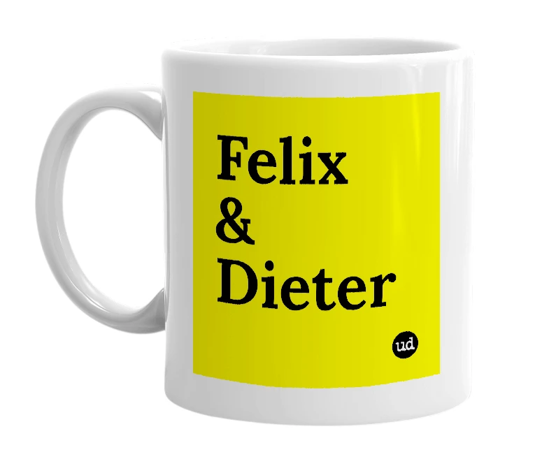 White mug with 'Felix & Dieter' in bold black letters